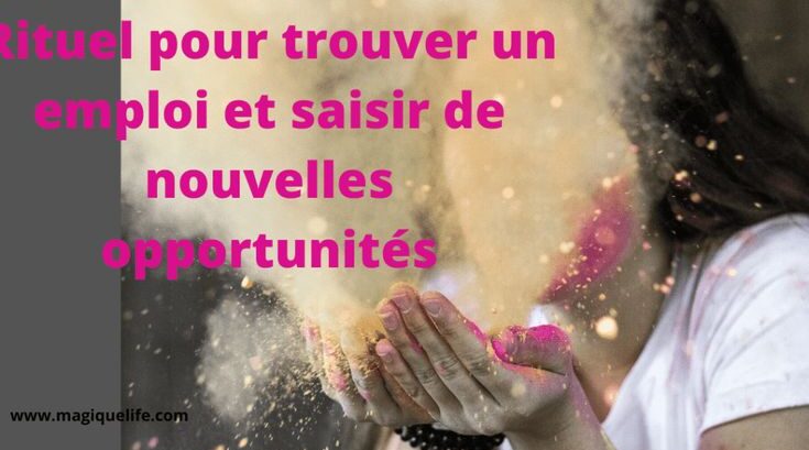Rituel efficace pour trouver d’emploi