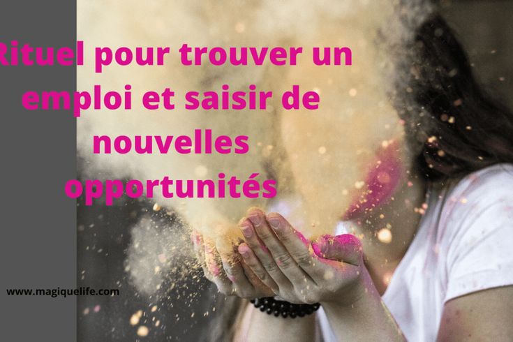 Rituel efficace pour trouver d’emploi