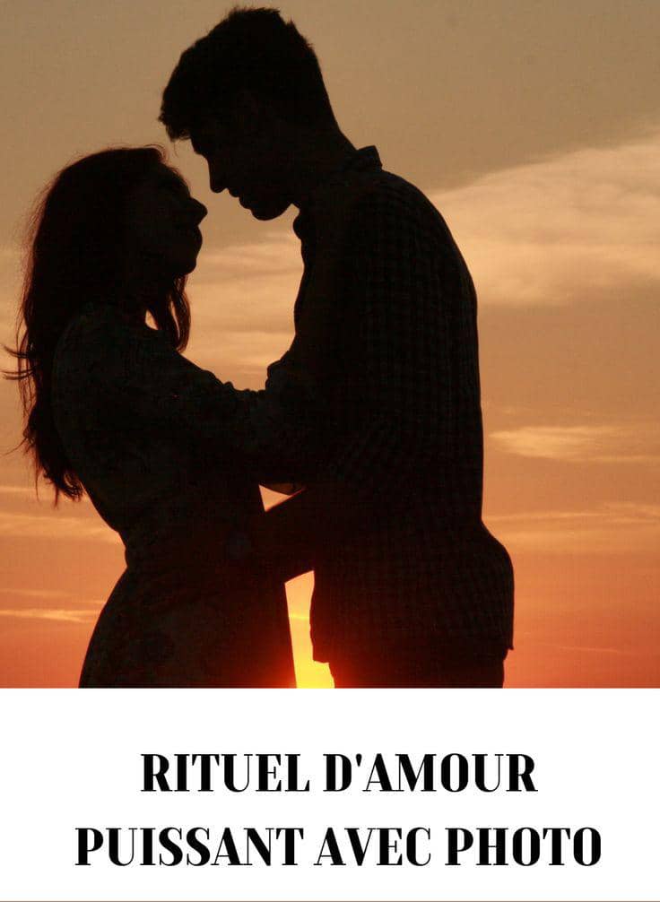 Rituel d'amour puissant avec photo qui fonctionne rapidement